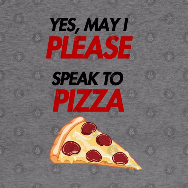 may i please speak to pizza by aluap1006